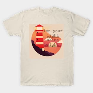 Let your light shine bright T-Shirt